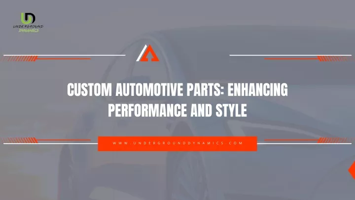 custom automotive parts enhancing performance