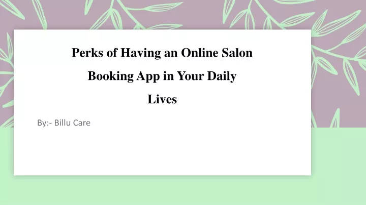 perks of having an online salon booking app in your daily lives