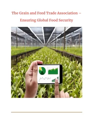 The Grain and Feed Trade Association – Ensuring Global Food Security