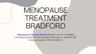 Advanced Solutions for Symptom Relief for Menopause Treatment Bradford