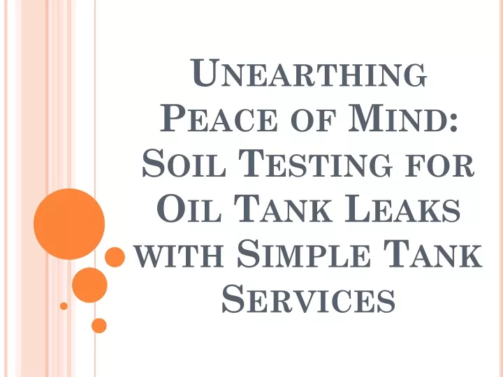 unearthing peace of mind soil testing for oil tank leaks with simple tank services