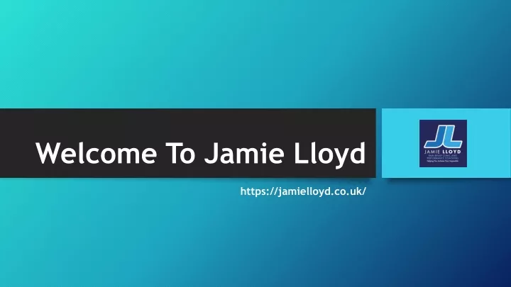 welcome to jamie lloyd