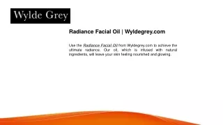 Radiance Facial Oil Wyldegrey.com