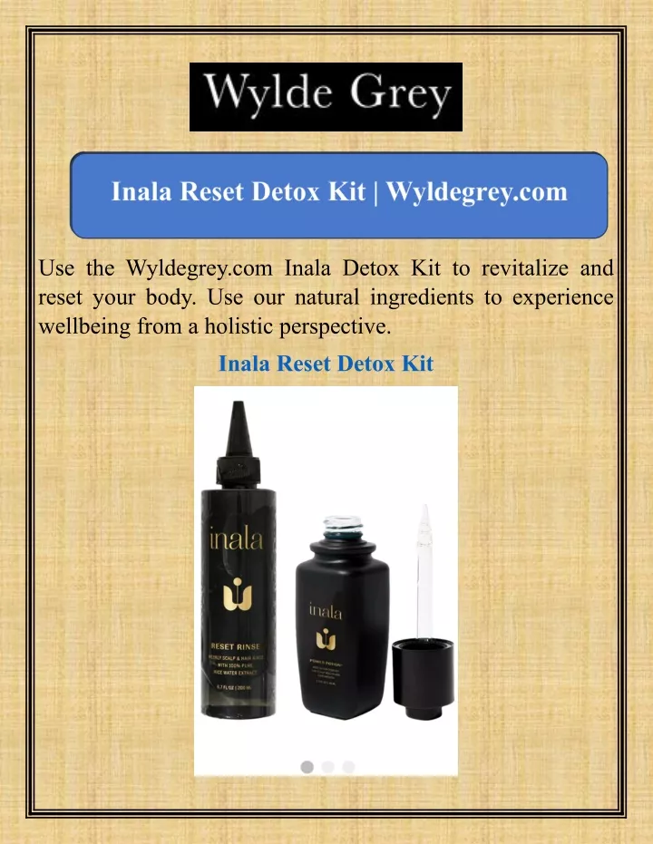 use the wyldegrey com inala detox