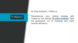 ai chart analyzer yrobot us revolutionize your
