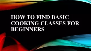 How to Find Basic Cooking Classes for Beginners