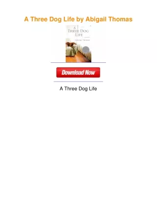 A Three Dog Life by Abigail Thomas