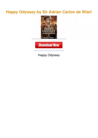 Happy Odyssey by Sir Adrian Carton de Wiart