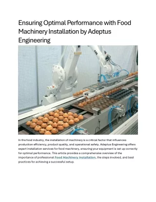 Ensuring Optimal Performance with Food Machinery Installation by Adeptus Engineering