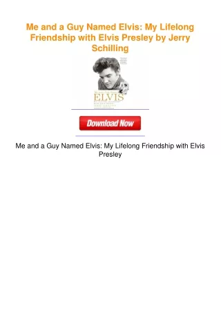 Me and a Guy Named Elvis: My Lifelong Friendship with Elvis Presley by