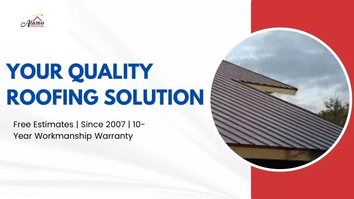 your quality roofing solution