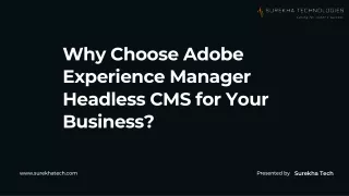 Why Choose Adobe Experience Manager Headless CMS for Your Business