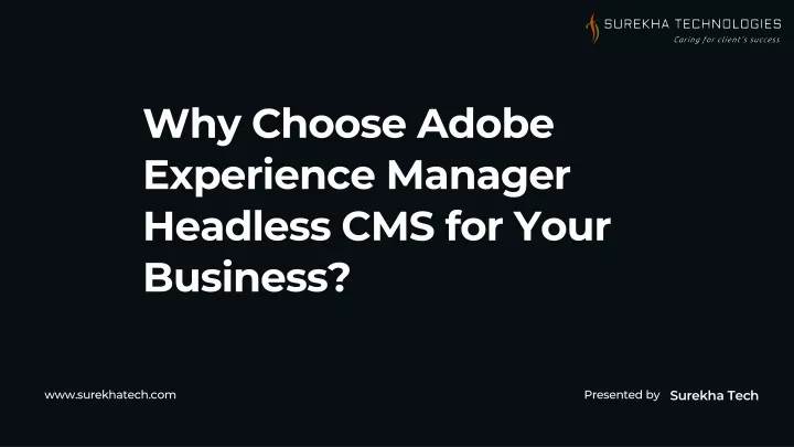 why choose adobe experience manager headless