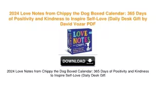 2024 Love Notes from Chippy the Dog Boxed Calendar: 365 Days of Positivity and Kindness