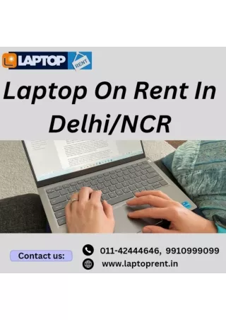 Laptop on rent in Delhi NCR 9910999099