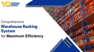 Comprehensive Warehouse Racking System for Maximum Efficiency