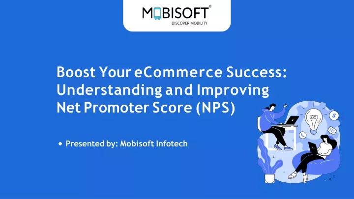 boost your ecommerce success understanding and improving net promoter score nps