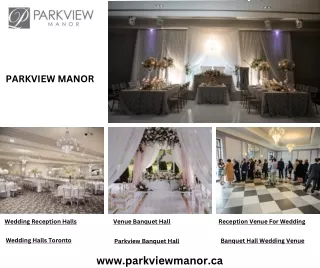 Unveiling the Elegance: Parkview Banquet Hall for Your Dream Wedding