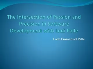 The Intersection of Passion and Precision in Software