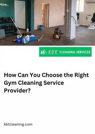 How Can You Choose the Right Gym Cleaning Service Provider?