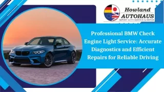 Professional BMW Check Engine Light Service Accurate Diagnostics and Efficient Repairs for Reliable Driving