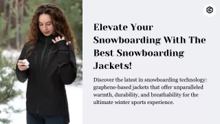 Elevate Your Snowboarding With The Best Snowboarding Jackets!