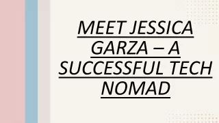 Meet Jessica Garza – A Successful Tech Nomad