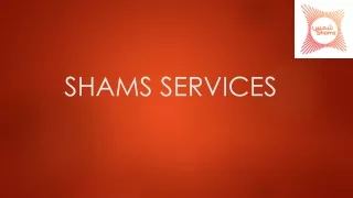 SHAMS SERVICES PPT