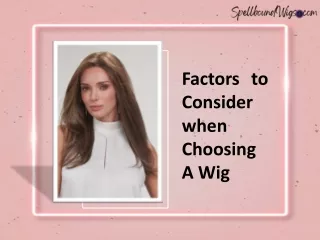 Factors to Consider when Choosing A Wig