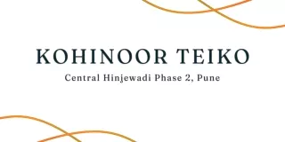 Kohinoor Teiko Hinjewadi Phase 2 Pune