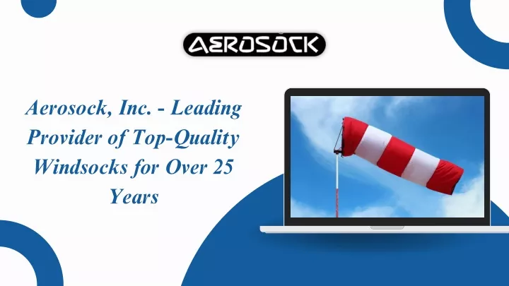 aerosock inc leading provider of top quality