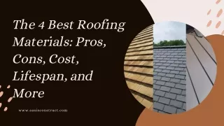 The 4 Best Roofing Materials Pros, Cons, Cost, Lifespan, and More