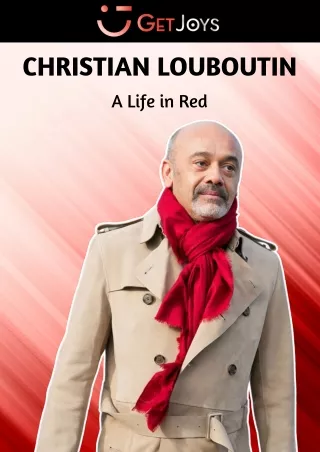 A Bold Vision in Red: The Christian Louboutin Story