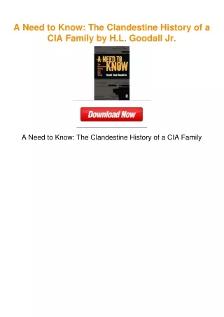 A Need to Know: The Clandestine History of a CIA Family by H.L. Goodall Jr.