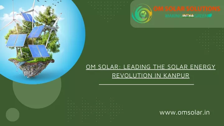 om solar leading the solar energy revolution