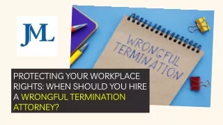 Protecting Your Rights at Work When Should You Hire a Lawyer for Wrongful Termination