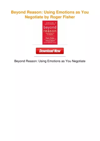 Beyond Reason: Using Emotions as You Negotiate by Roger Fisher