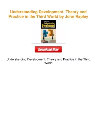 Understanding Development: Theory and Practice in the Third World by John