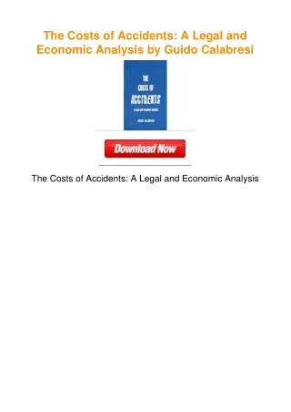 The Costs of Accidents: A Legal and Economic Analysis by Guido Calabresi