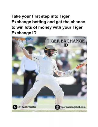 You might become a multimillionaire using Tiger Exchange ID.