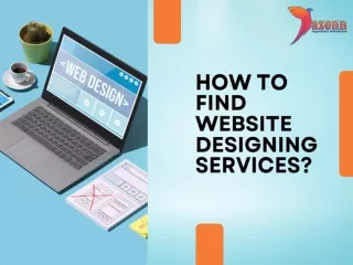 How to Find Website Designing Services?