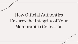 How Official Authentics Ensures the Integrity of Your Memorabilia Collection