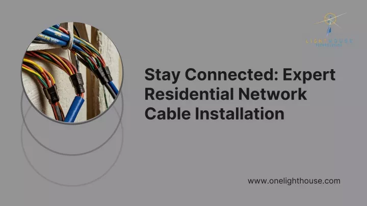 stay connected expert residential network cable