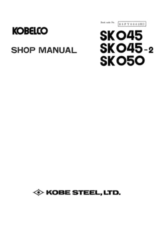 Kobelco SK045, SK045-2, SK050 Mini Excavator Service Repair Manual (PY-02001 ～)