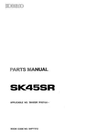 Kobelco SK45SR Mini Excavator Parts Catalogue Manual (SN PY07101 and up)