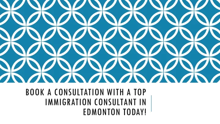 book a consultation with a top immigration consultant in edmonton today