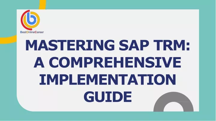 mastering sap trm a comprehensive implementation