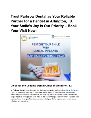 Trust Parkrow Dental as Your Reliable Partner for a Dentist in Arlington, TX_ Your Smile’s Joy is Our Priority – Book Yo