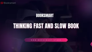 Booksmart: Mastering Decision-Making with 'Thinking, Fast and Slow'