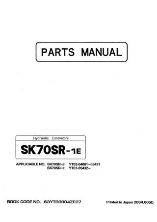 Kobelco SK70SR-1E Crawler Excavator Parts Catalogue Manual (SN YT03-05432 and up)
